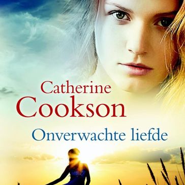 Onverwachte liefde - Catherine Cookson