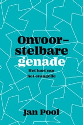 Onvoorstelbare genade