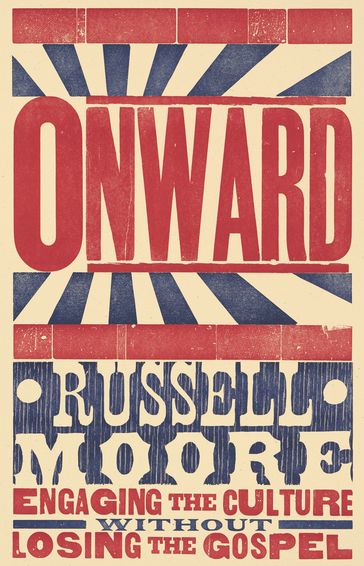 Onward - Russell D. Moore