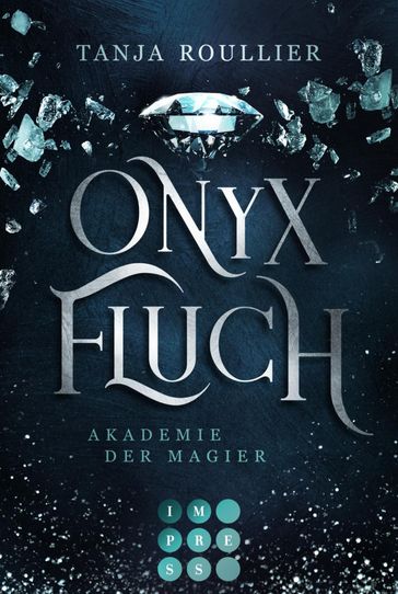 Onyxfluch (Akademie der Magier 2) - Tanja Roullier