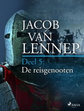 Onze voorouders in verschillende taferelen geschetst. Deel 5: De reisgenooten