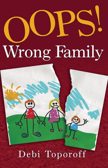 Oops! Wrong Family - Debi Toporoff