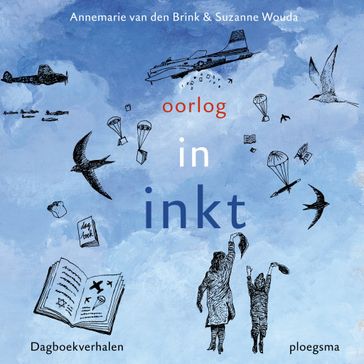 Oorlog in inkt - Annemarie van den Brink - Suzanne Wouda