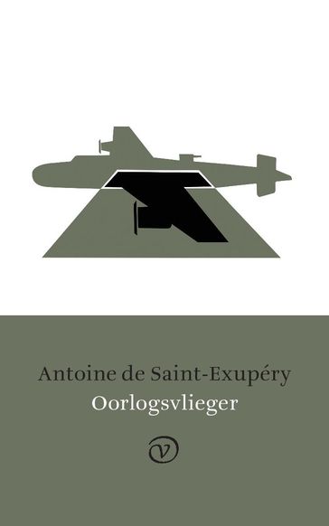 Oorlogsvlieger - Antoine de Saint-Exupéry
