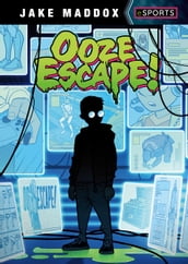 Ooze Escape!