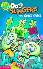 Ooze Slingers from Outer Space