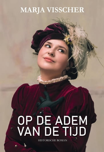 Op de adem van de tijd - Marja Visscher