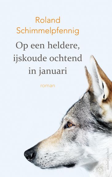 Op een heldere, ijskoude ochtend in januari - Roland Schimmelpfennig