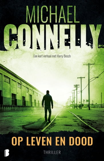 Op leven en dood - Michael Connelly