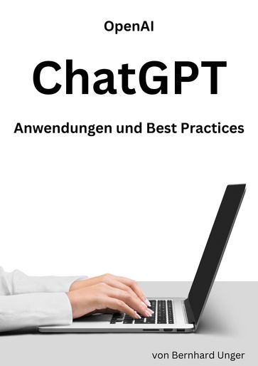 Open AI ChatGPT - Bernhard Unger