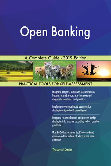 Open Banking A Complete Guide - 2019 Edition - Gerardus Blokdyk