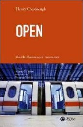 Open. Modelli di business per l innovazione