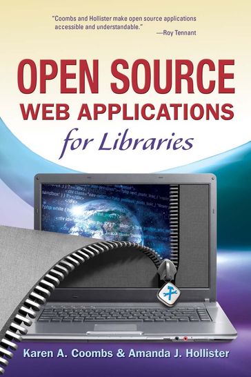 Open Source Web Applications for Libraries - Karen A. Coombs - Amanda J. Hollister