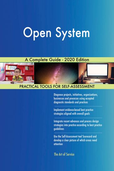 Open System A Complete Guide - 2020 Edition - Gerardus Blokdyk