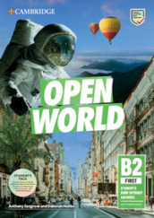 Open World. First B2. Student s book pack without Answers. Per le Scuole superiori. Con e-book. Con espansione online. Con File audio per il download