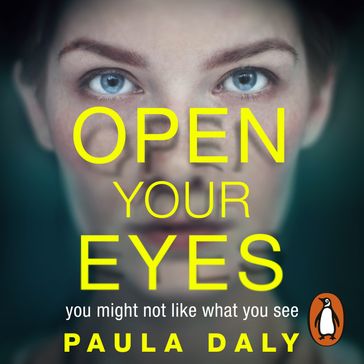 Open Your Eyes - Paula Daly