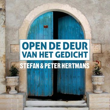 Open de deur van het gedicht - Stefan Hertmans