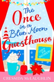 Open for Business Part 1 (The Once in a Blue Moon Guesthouse, Book 1)