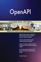 OpenAPI A Complete Guide - 2019 Edition