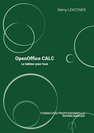 OpenOffice CALC - Rémy Lentzner