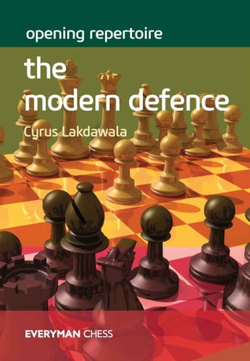 Opening Repertoire: The Modern Defence - Cyrus Lakdawala