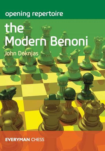 Opening Repertoire: The Modern Benoni - John Doknjas