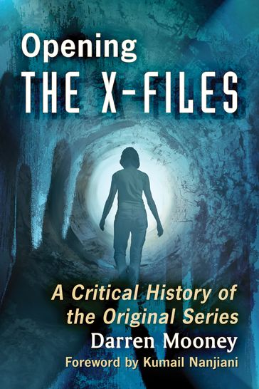 Opening The X-Files - Darren Mooney