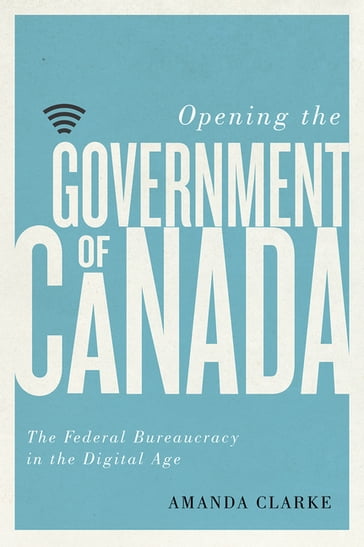 Opening the Government of Canada - Amanda Clarke