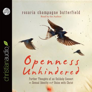 Openness Unhindered - Rosaria Champagne Butterfield