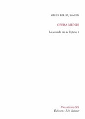 Opéra Mundi, la seconde vie de l