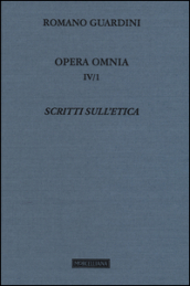 Opera omnia. 4.Scritti sull etica