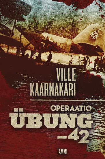 Operaatio Übung -42 - Ville Kaarnakari