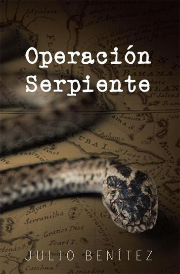 Operación Serpiente - Julio Benítez