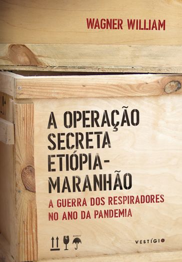 A Operação Secreta Etiópia-Maranhão - William Wagner