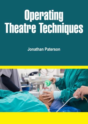 Operating Theatre Techniques - Jonathan Paterson