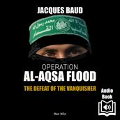 Operation Al-Aqsa flood. The Defeat of the Vanquisher