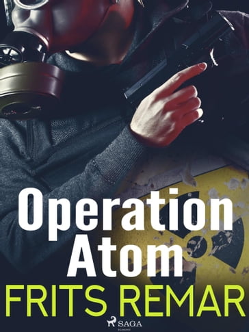 Operation Atom - Frits Remar