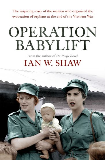 Operation Babylift - Ian W. Shaw