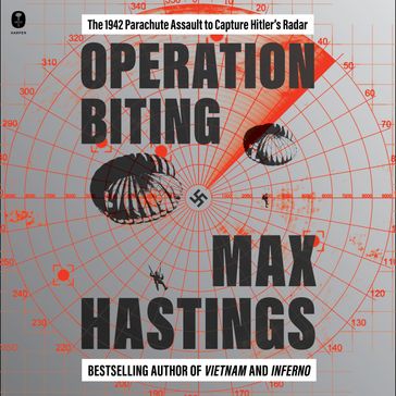 Operation Biting - Max Hastings