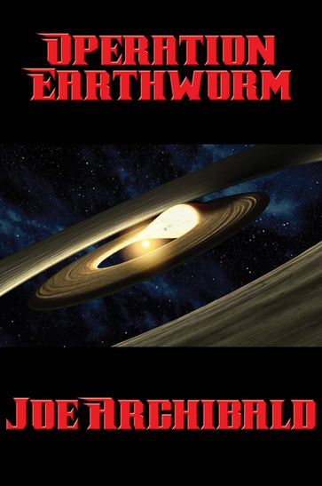 Operation Earthworm - Joe Archibald