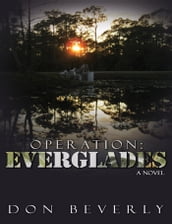 Operation: Everglades