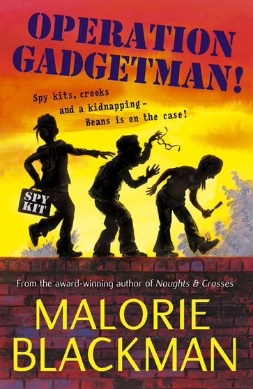 Operation Gadgetman! - Malorie Blackman