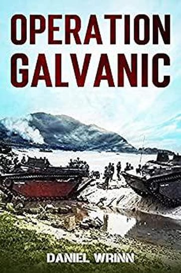 Operation Galvanic - Daniel Wrinn