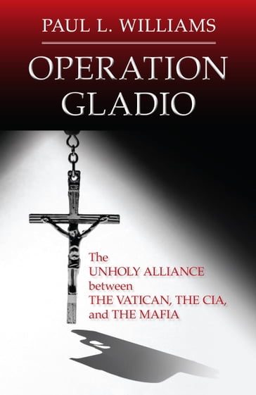 Operation Gladio - Paul L. Williams