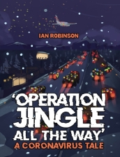  Operation Jingle All The Way  - A Coronavirus Tale