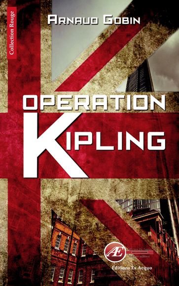 Opération Kipling - Arnaud Gobin