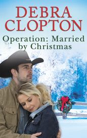 Operation: Married By Christmas