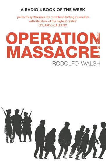 Operation Massacre - Rodolfo Walsh