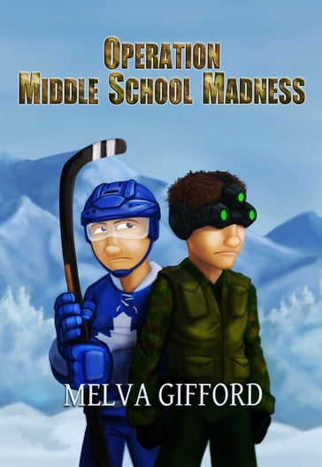 Operation Middle School Madness - Melva Gifford