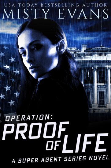 Operation Proof of Life - Misty Evans
